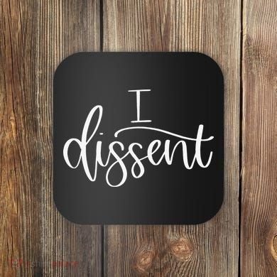 I DISSENT Feminist 's Rights Coaster