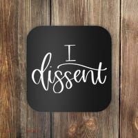 I DISSENT Feminist 's Rights Coaster thumb 0