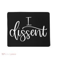 I DISSENT Feminist 's Rights Mousepad thumb 0
