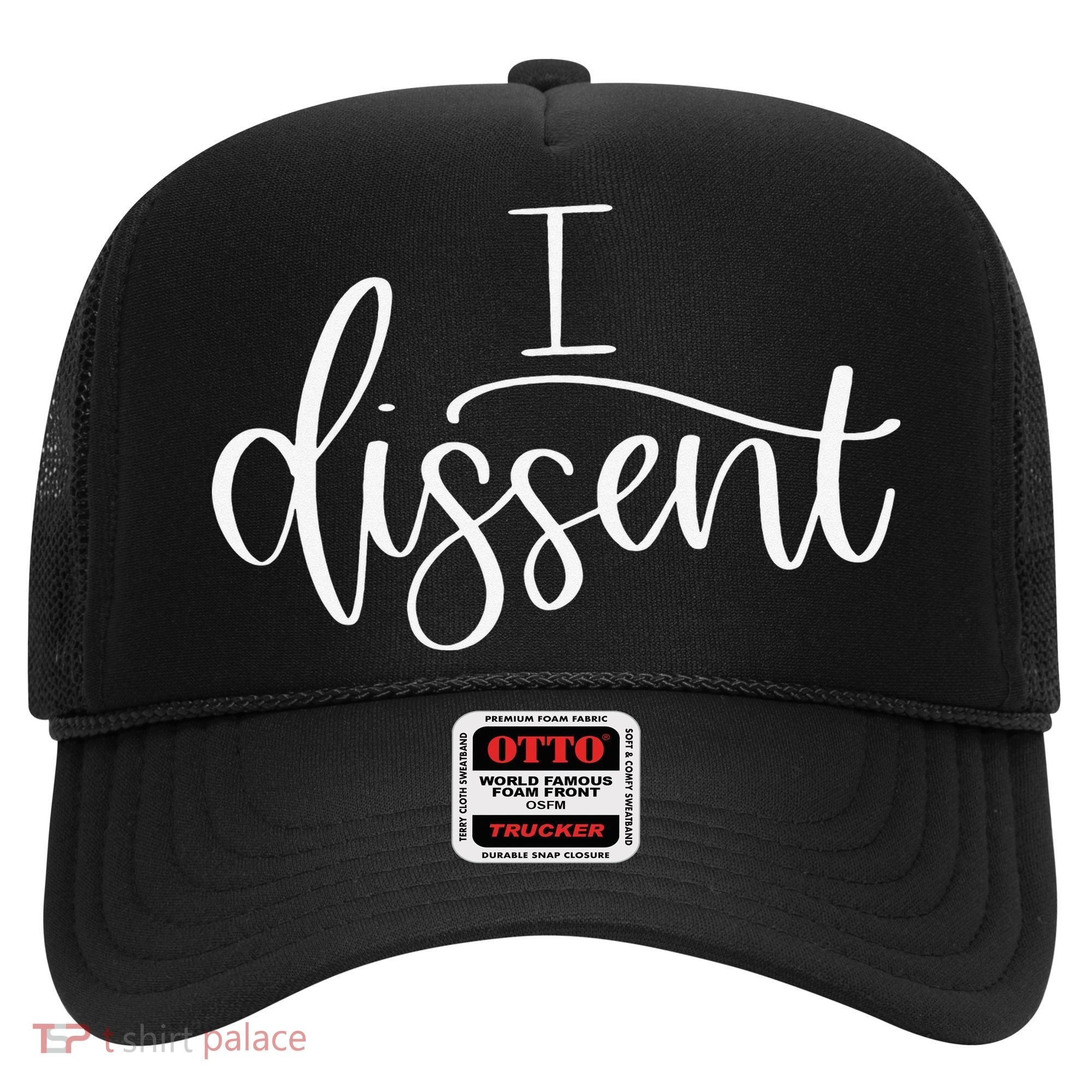 I DISSENT Feminist 's Rights Hat