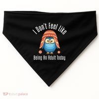 I DonT Feel Like Being An Adult Today Cute Cartoon Owl USA-Made Doggie Bandana thumb 0
