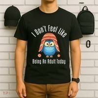 I DonT Feel Like Being An Adult Today Cute Cartoon Owl T-Shirt thumb 6