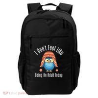 I DonT Feel Like Being An Adult Today Cute Cartoon Owl Backpack thumb 0