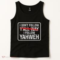 I DonT Follow YAll Way I Follow Yahweh Christian Tank Top thumb 2