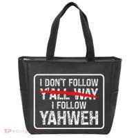 I DonT Follow YAll Way I Follow Yahweh Christian Tote Bag thumb 0