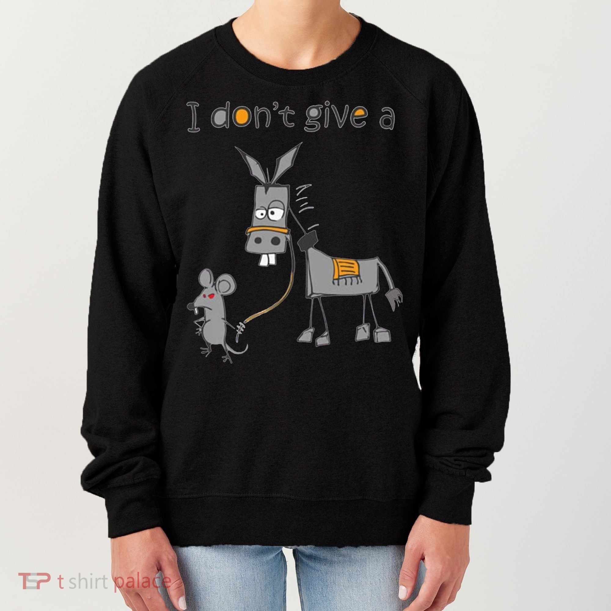 I Don't Give A Rats Donkey Women's Sweatshirt