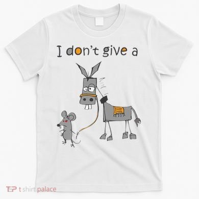 I Don't Give A Rats Donkey T-Shirt