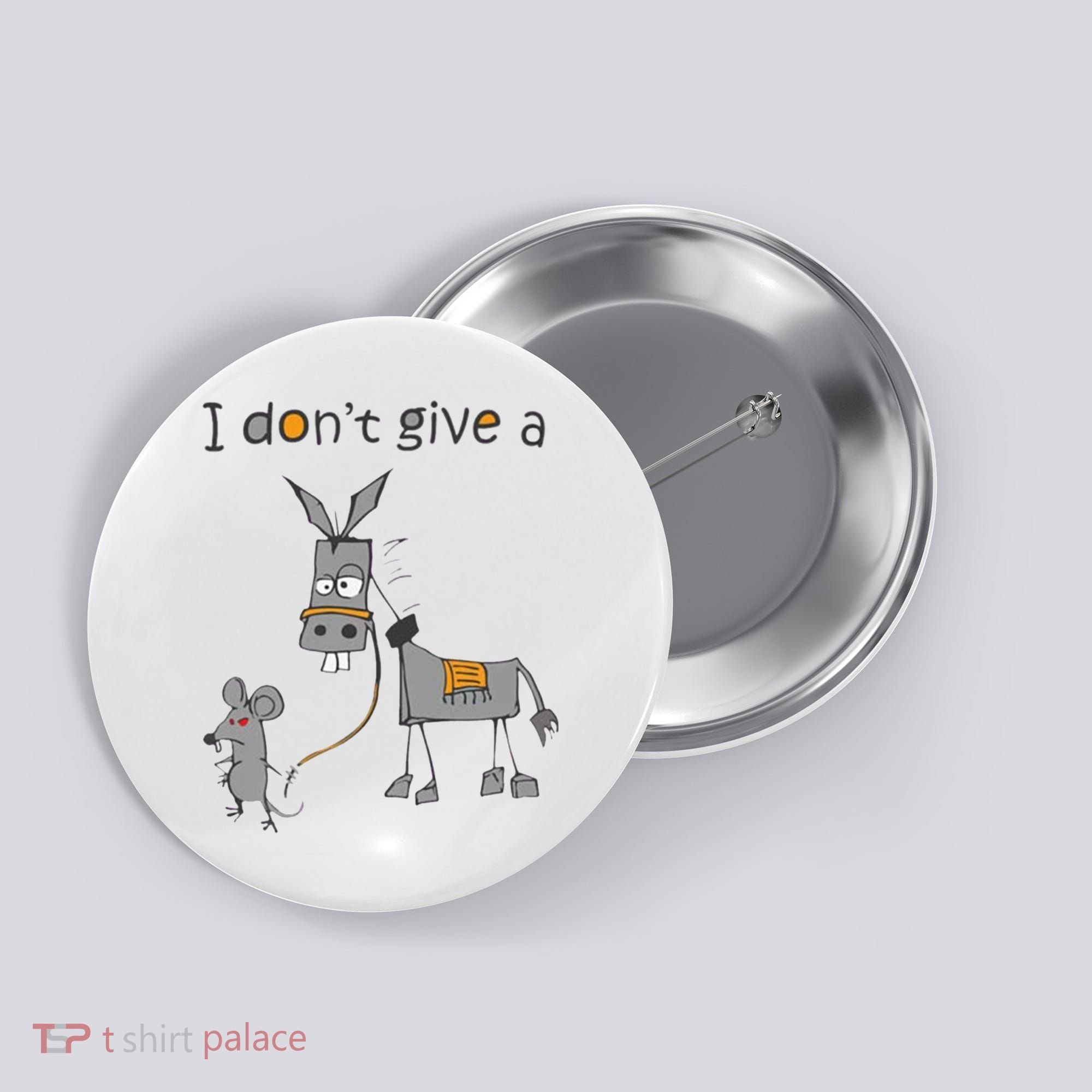 I Don't Give A Rats Donkey Button