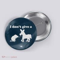 I Don't Give A Rats Ass Button thumb 0