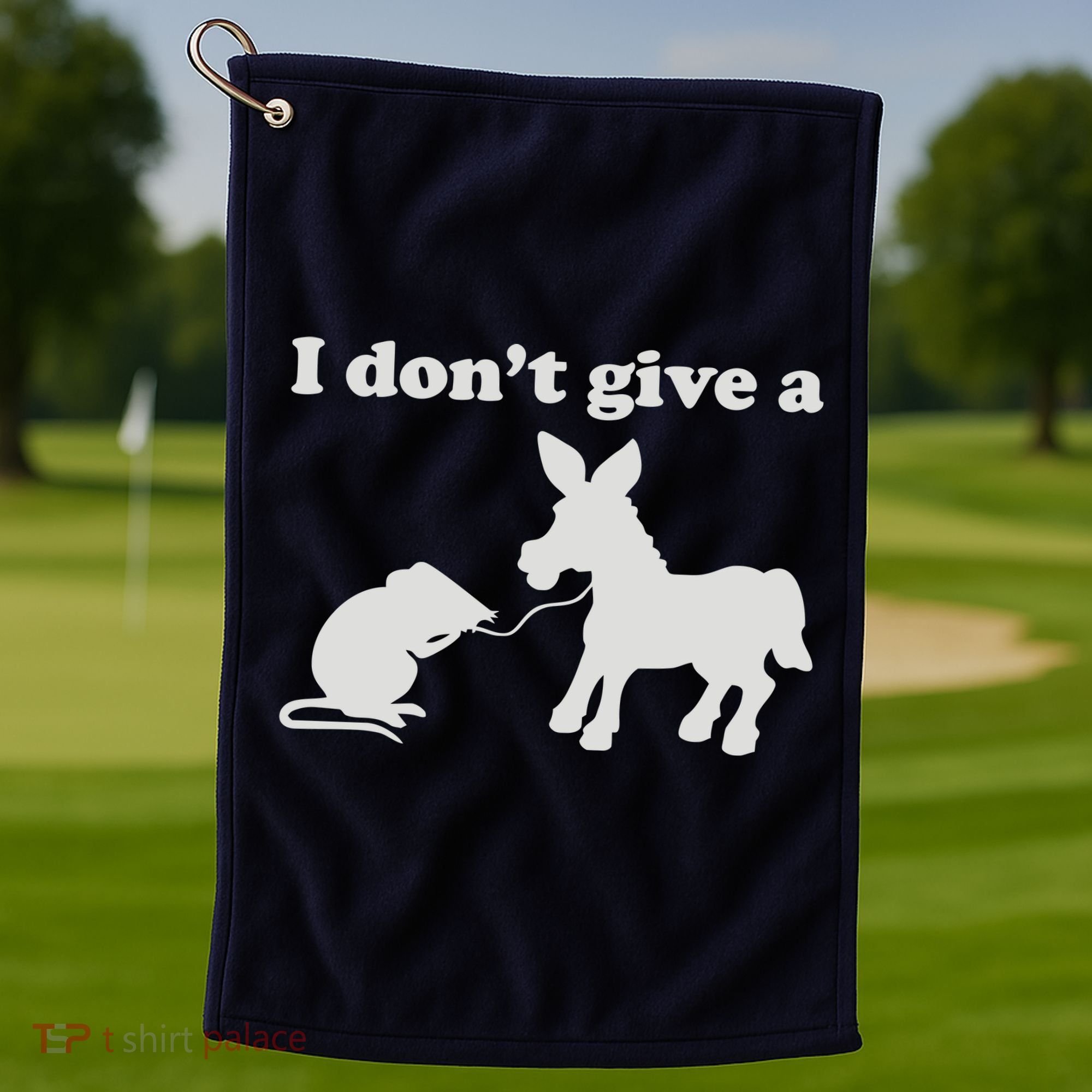 I Don't Give A Rats Ass Golf Towel