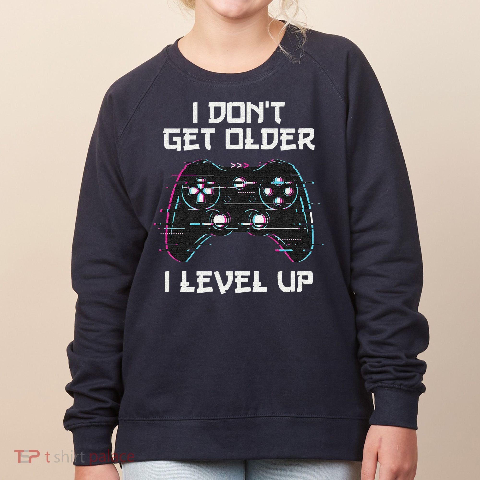 I Don't Get Older I Level Up Gamer Birthday Women's Sweatshirt