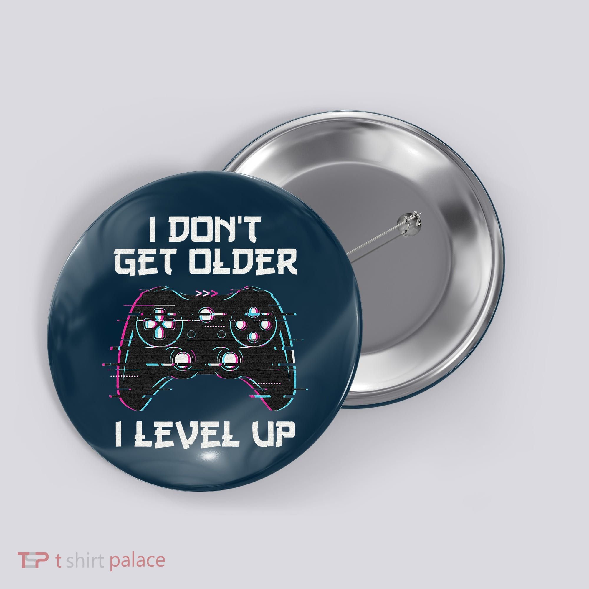 I Don't Get Older I Level Up Gamer Birthday Button