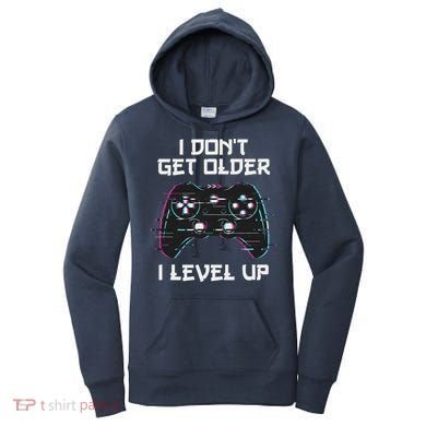 I Don't Get Older I Level Up Gamer Birthday Women's Hoodie