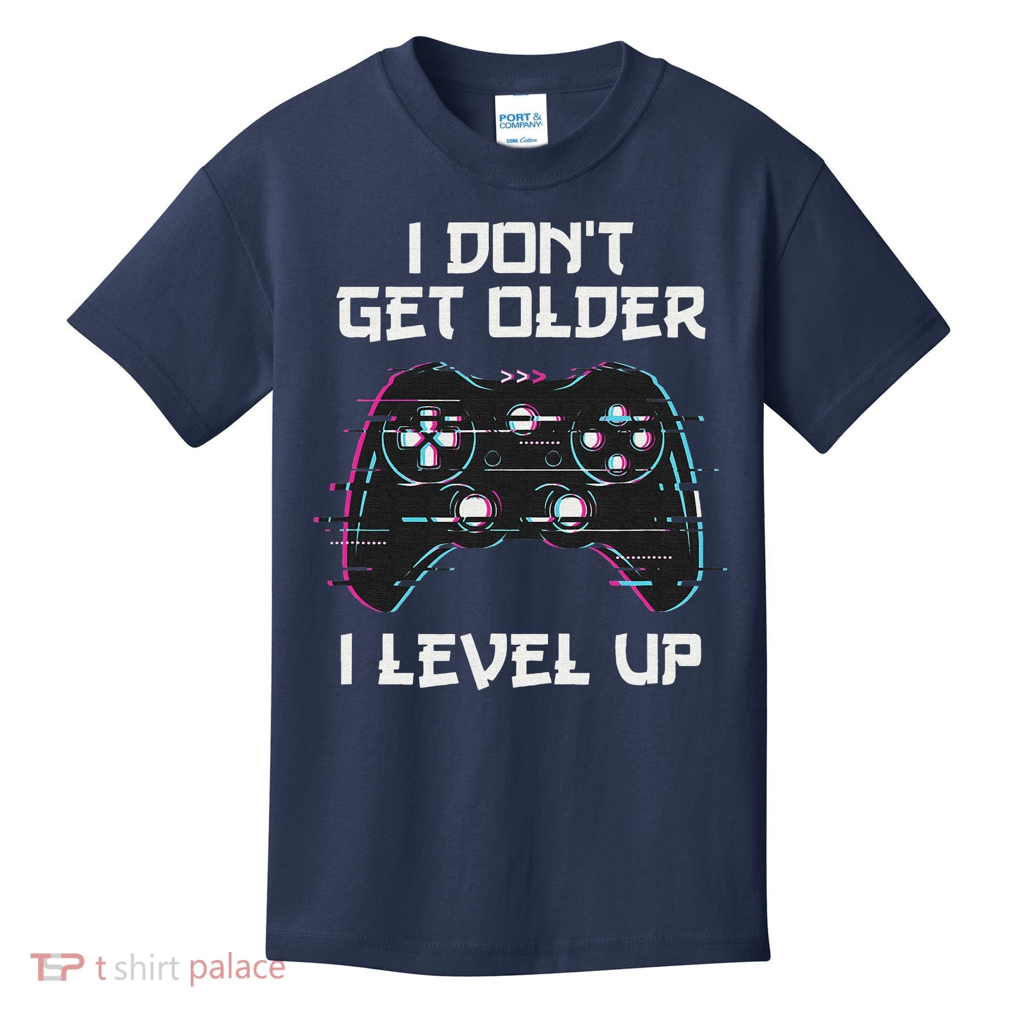 I Don't Get Older I Level Up Gamer Birthday Kids T-Shirt