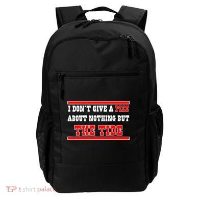I Don’t Give A Piss About Nothing But The Tide Backpack