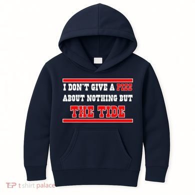 I Don’t Give A Piss About Nothing But The Tide Kids Hoodie