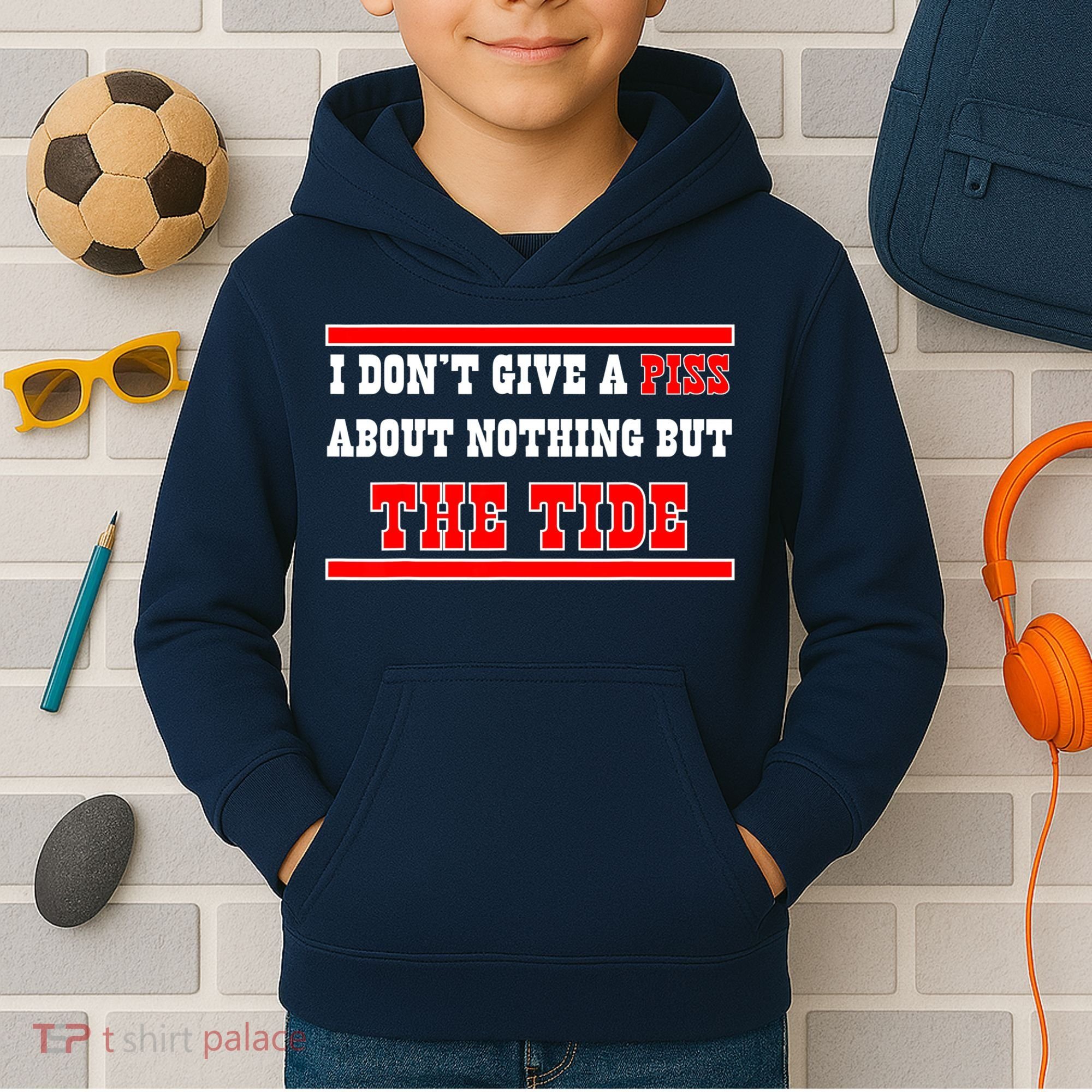 I Don’t Give A Piss About Nothing But The Tide Kids Hoodie