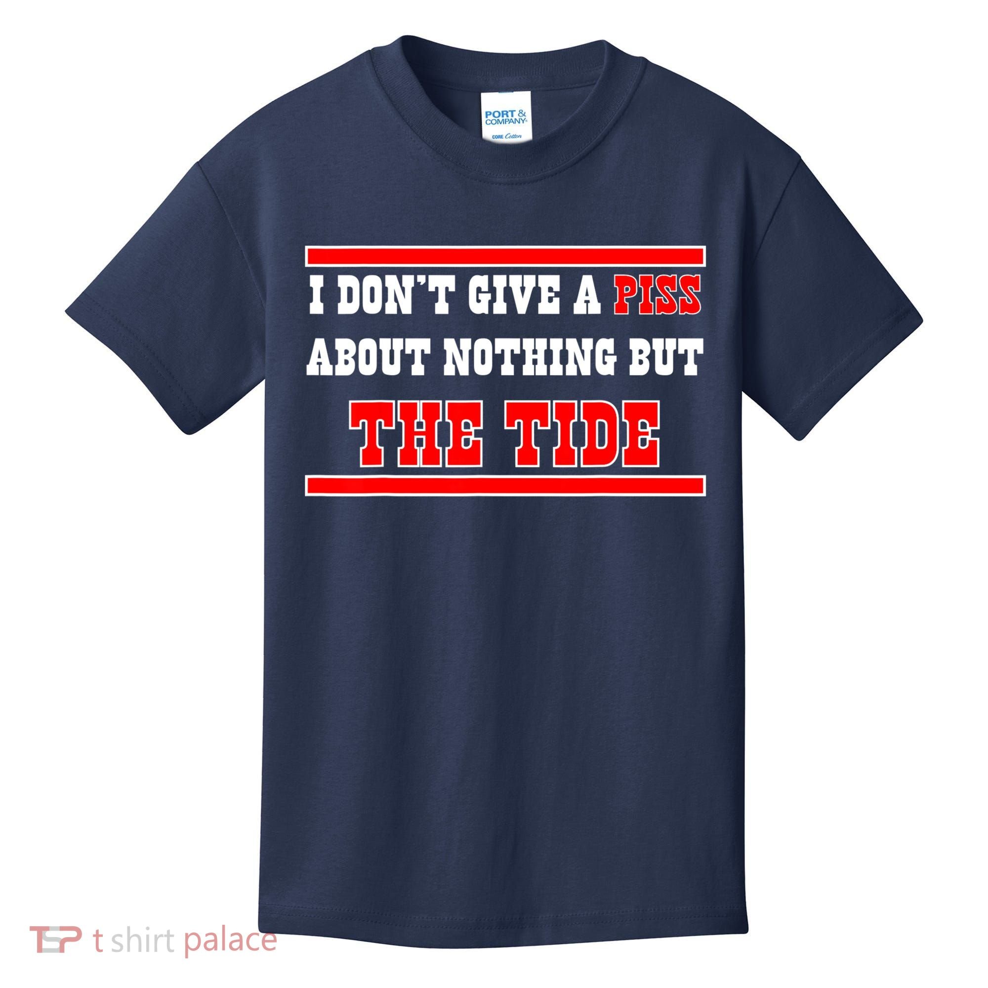 I Don’t Give A Piss About Nothing But The Tide Kids T-Shirt