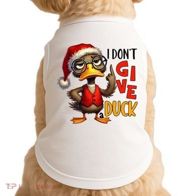 I Dont Give A Duck Funny Sarcastic Grumpy Duck Christmas Doggie Tank
