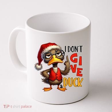 I Dont Give A Duck Funny Sarcastic Grumpy Duck Christmas Coffee Mug