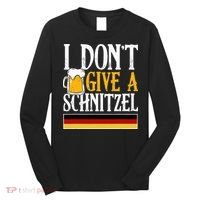 I Don't Give A Schnitzel German Beer Wurst Long Sleeve Shirt thumb 0