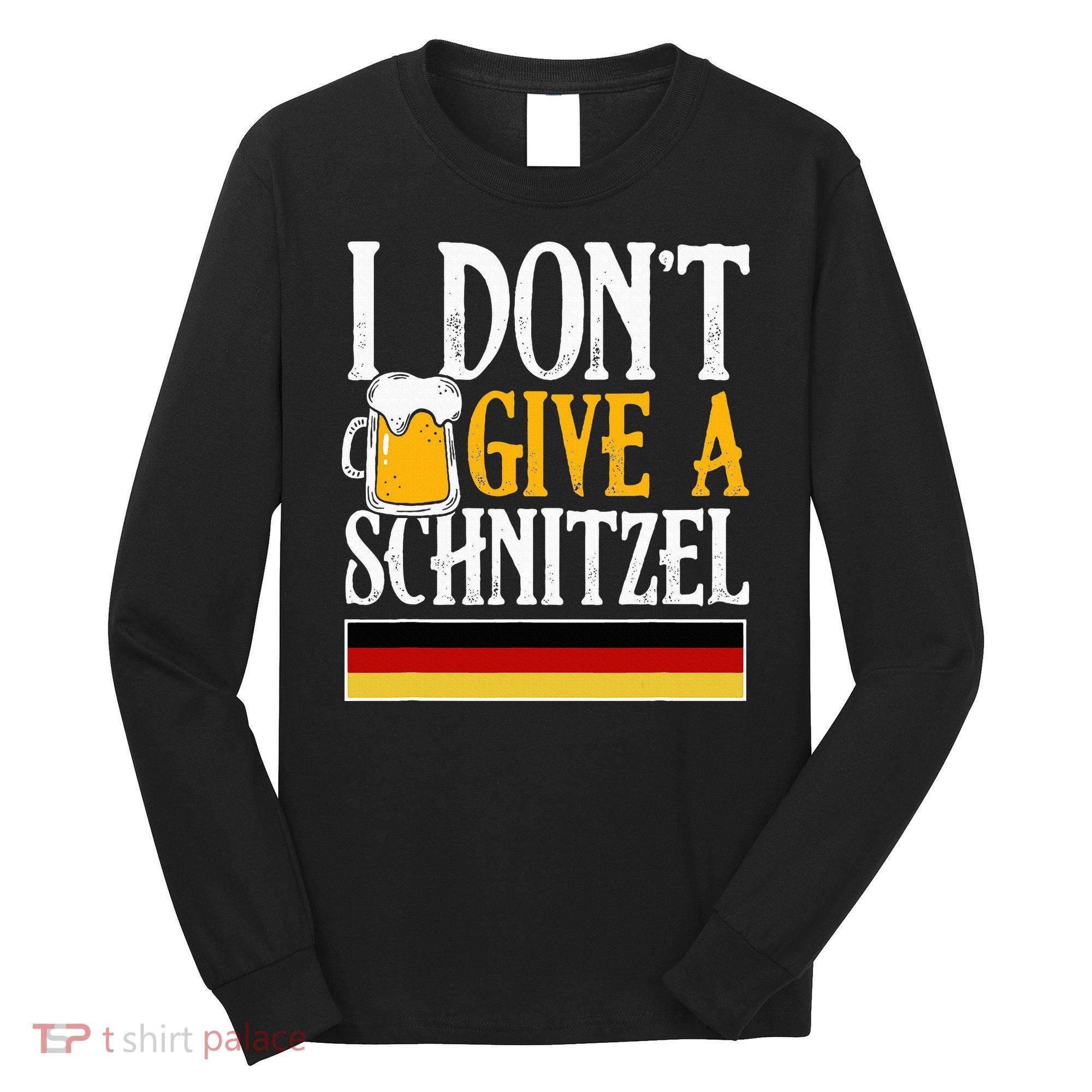I Don't Give A Schnitzel German Beer Wurst Long Sleeve Shirt