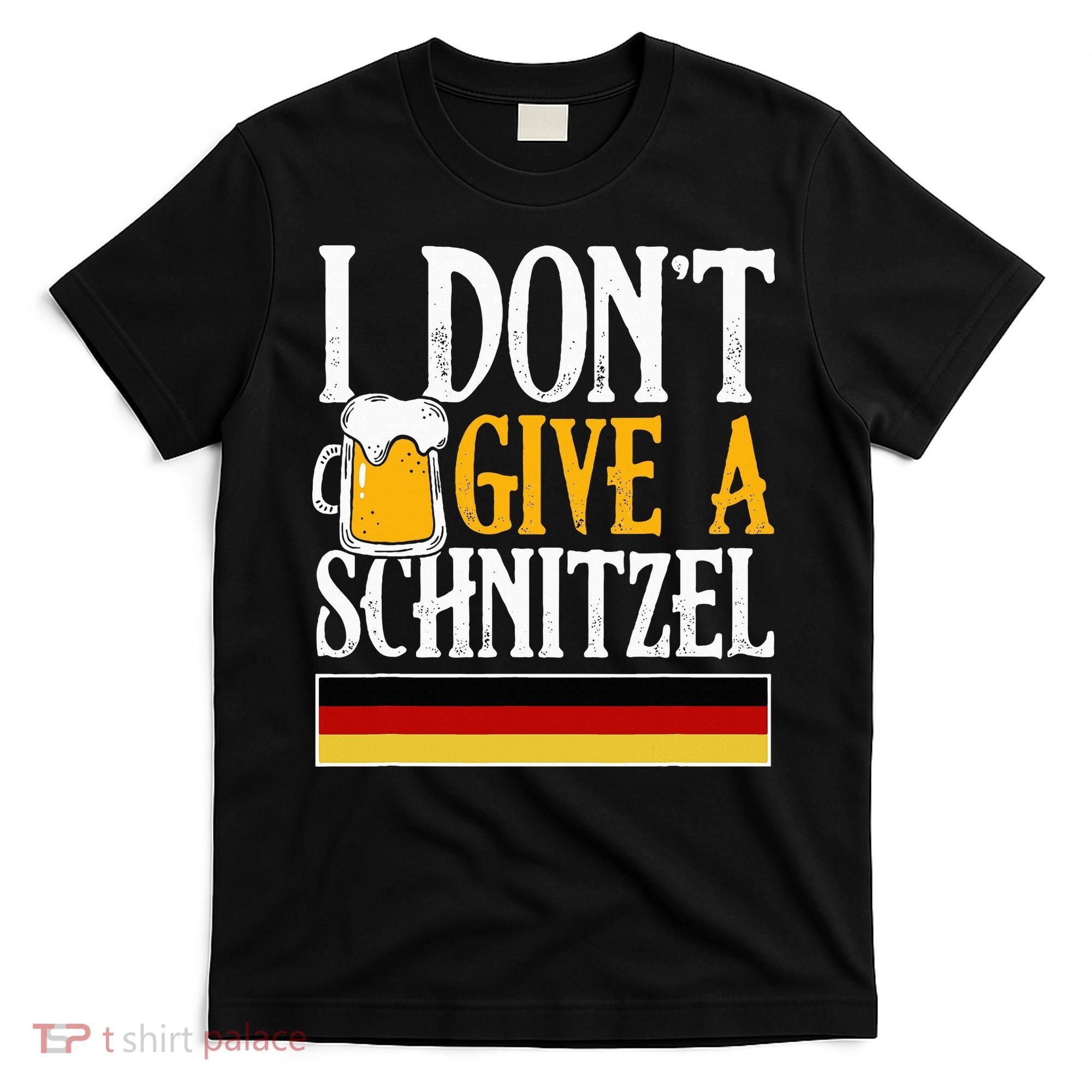 I Don't Give A Schnitzel German Beer Wurst T-Shirt