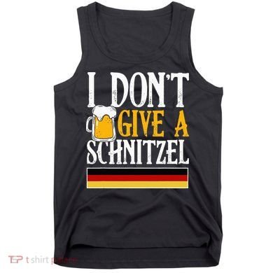 I Don't Give A Schnitzel German Beer Wurst Tank Top