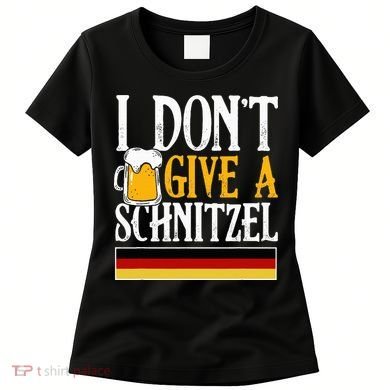 I Don't Give A Schnitzel German Beer Wurst Women's T-Shirt