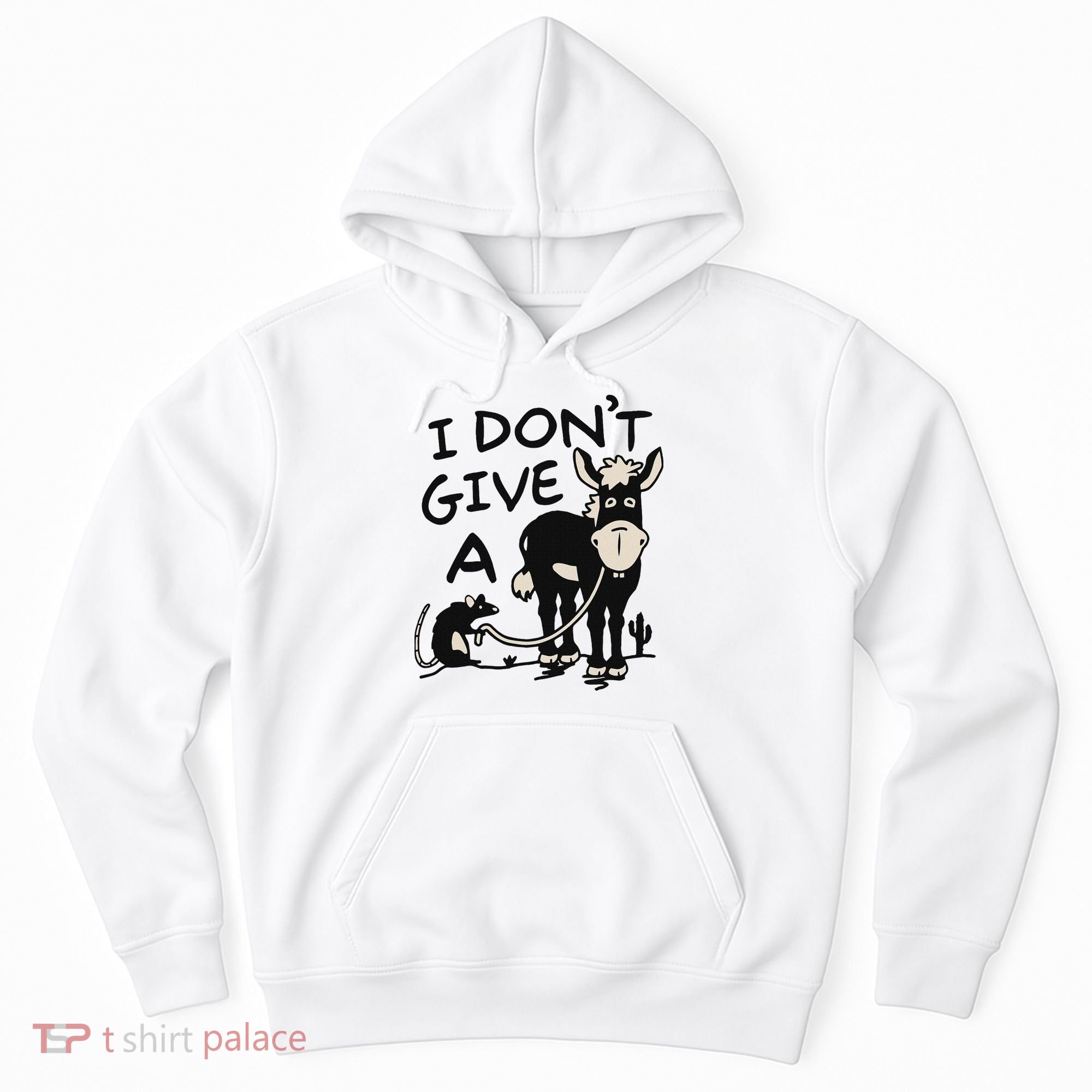 I DonT Give A Donkey Rat Funny Sarcastic Hoodie