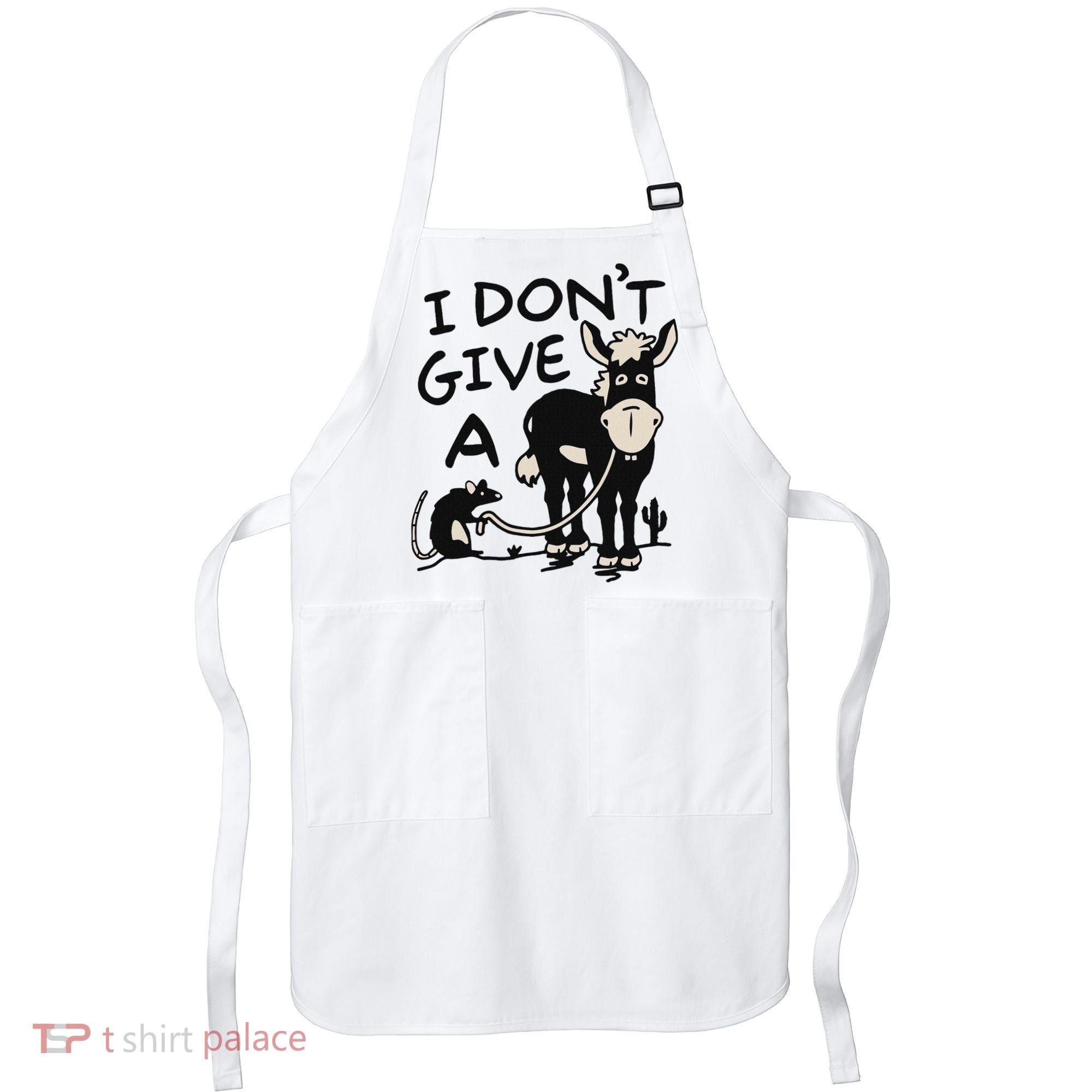 I DonT Give A Donkey Rat Funny Sarcastic Apron