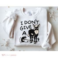 I DonT Give A Donkey Rat Funny Sarcastic Sweatshirt thumb 2