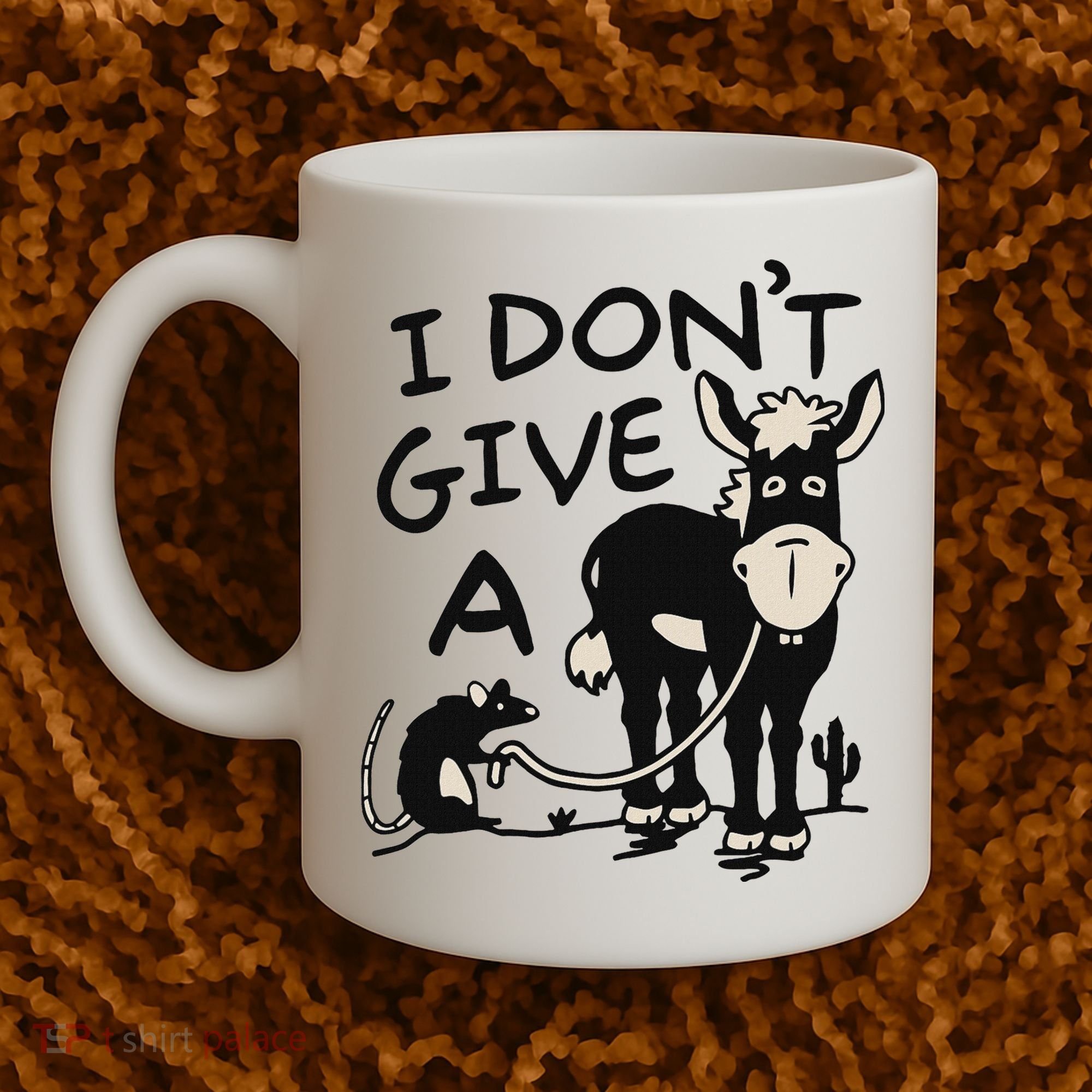 I DonT Give A Donkey Rat Funny Sarcastic Coffee Mug