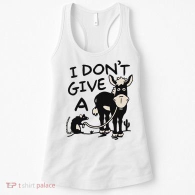 I DonT Give A Donkey Rat Funny Sarcastic Women's Tank Top