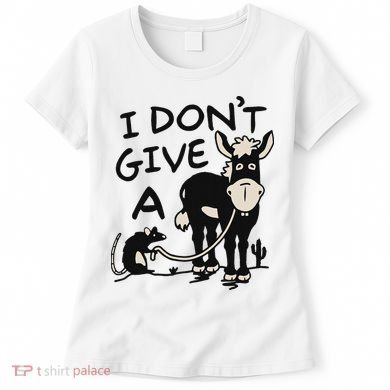 I DonT Give A Donkey Rat Funny Sarcastic Women's T-Shirt