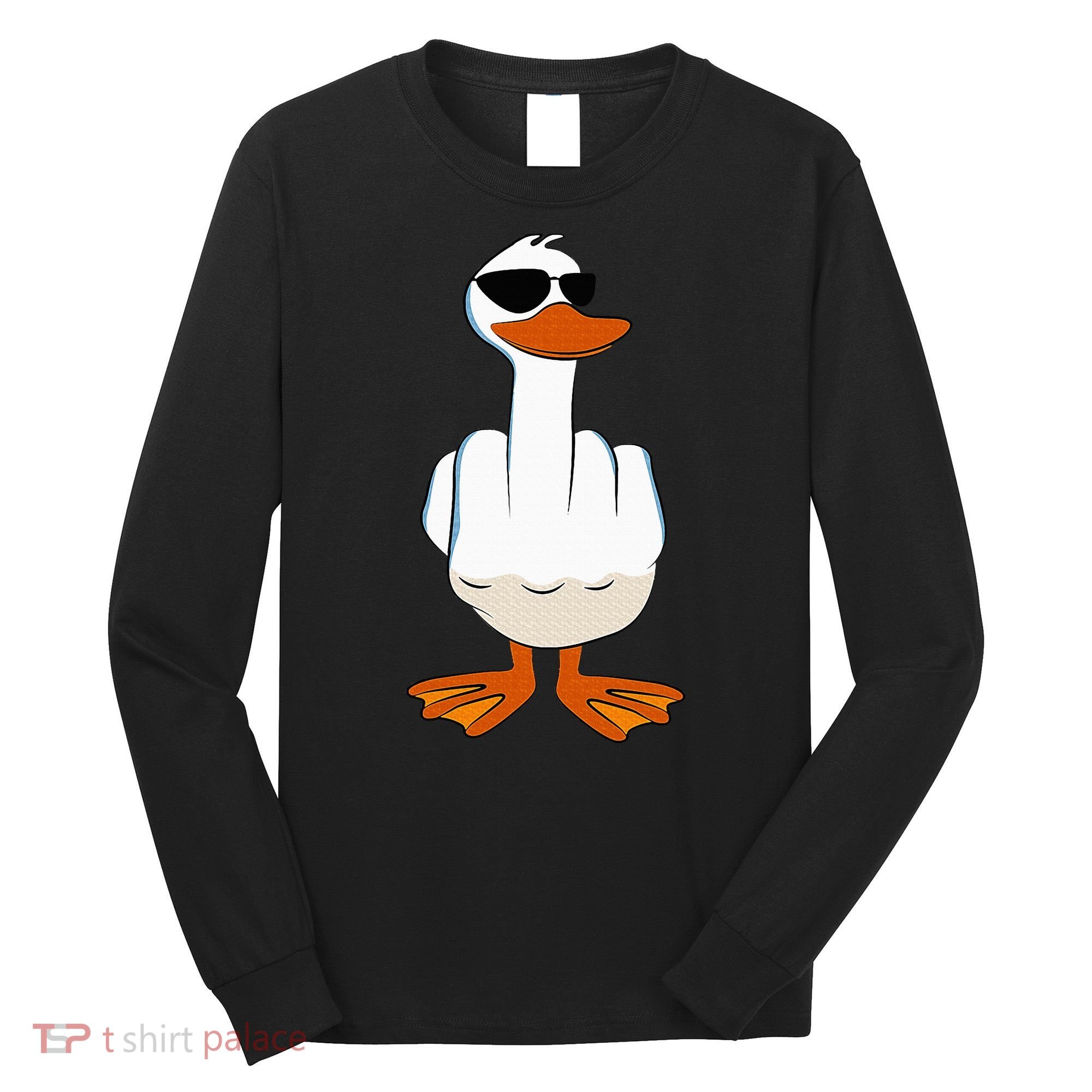 I DonT Give A Duck Funny Middle Finger Offensive Rude Duck Long Sleeve Shirt