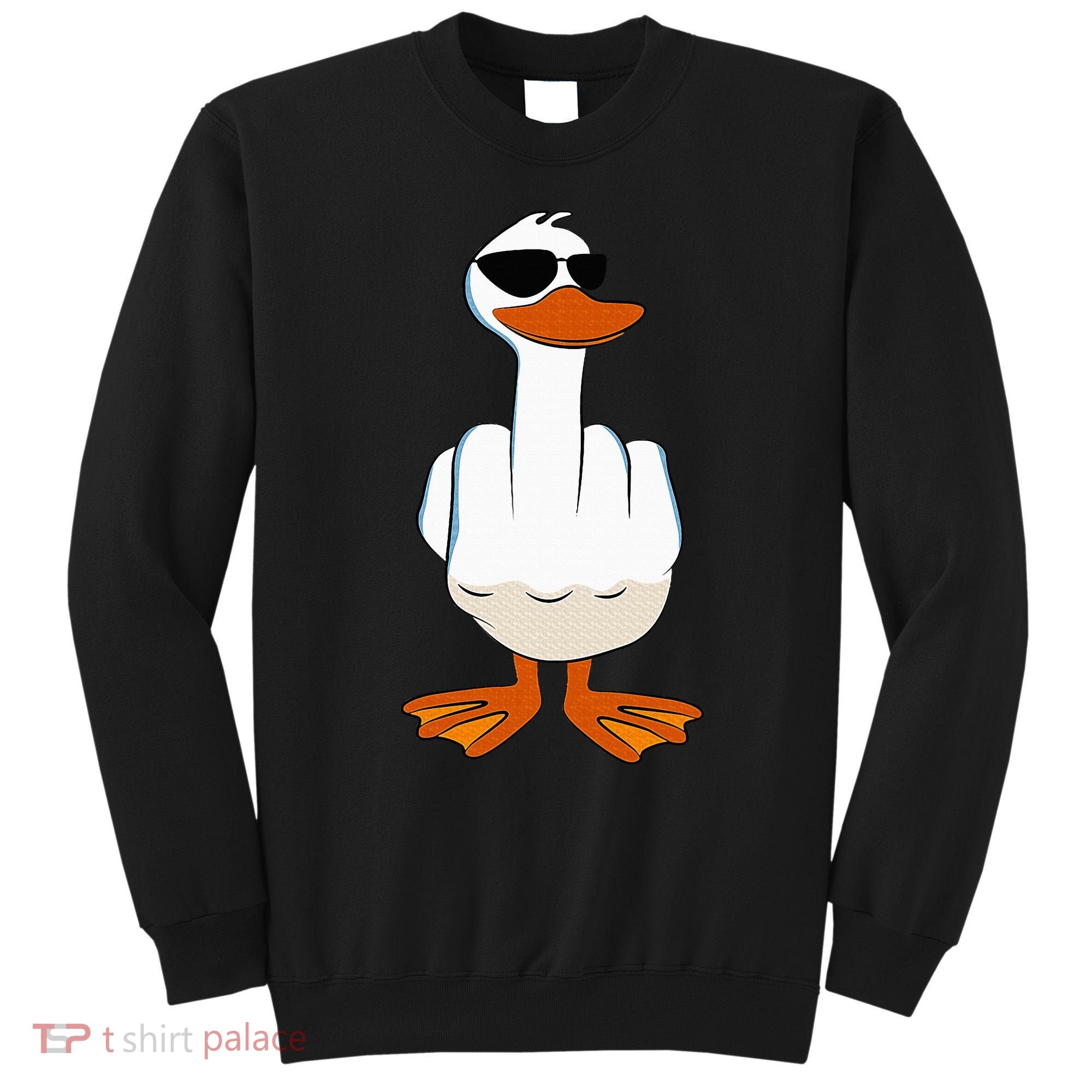 I DonT Give A Duck Funny Middle Finger Offensive Rude Duck Sweatshirt