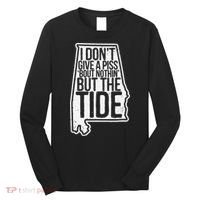 I Don’T Give A Piss About Nothing But The Tide Funny Label Long Sleeve Shirt thumb 0