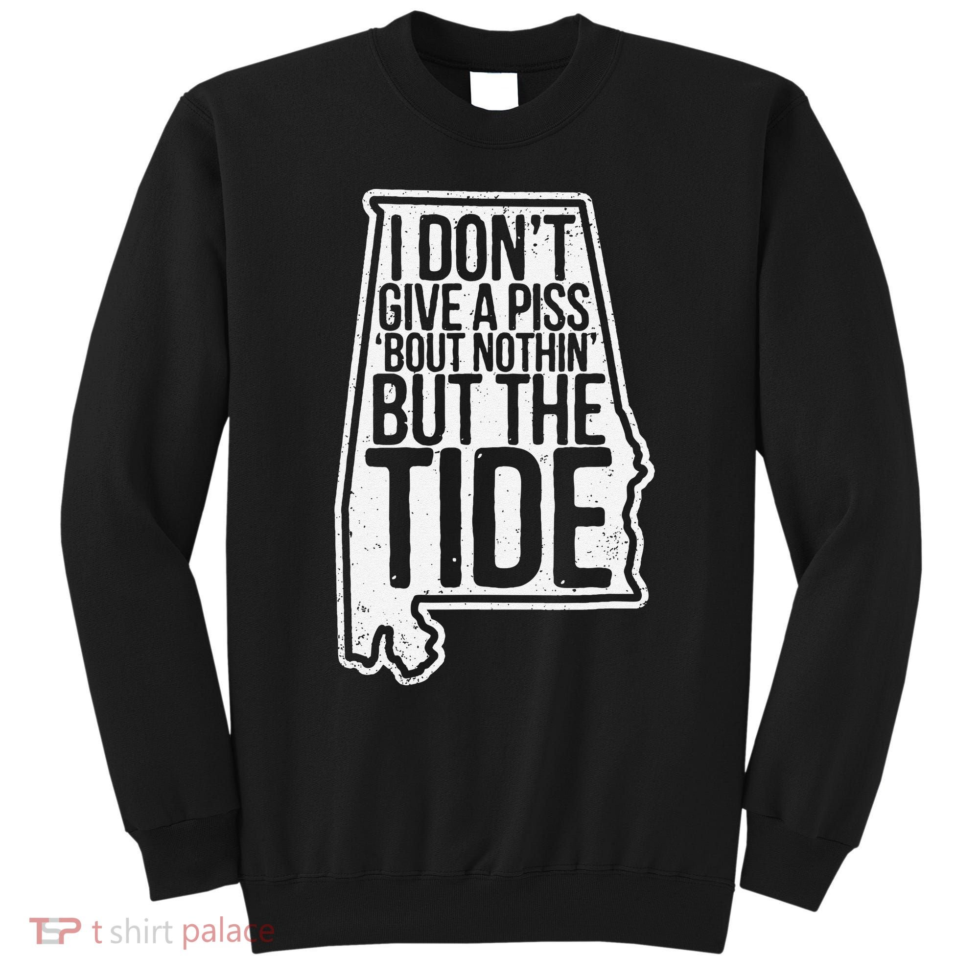 I Don’T Give A Piss About Nothing But The Tide Funny Label Sweatshirt