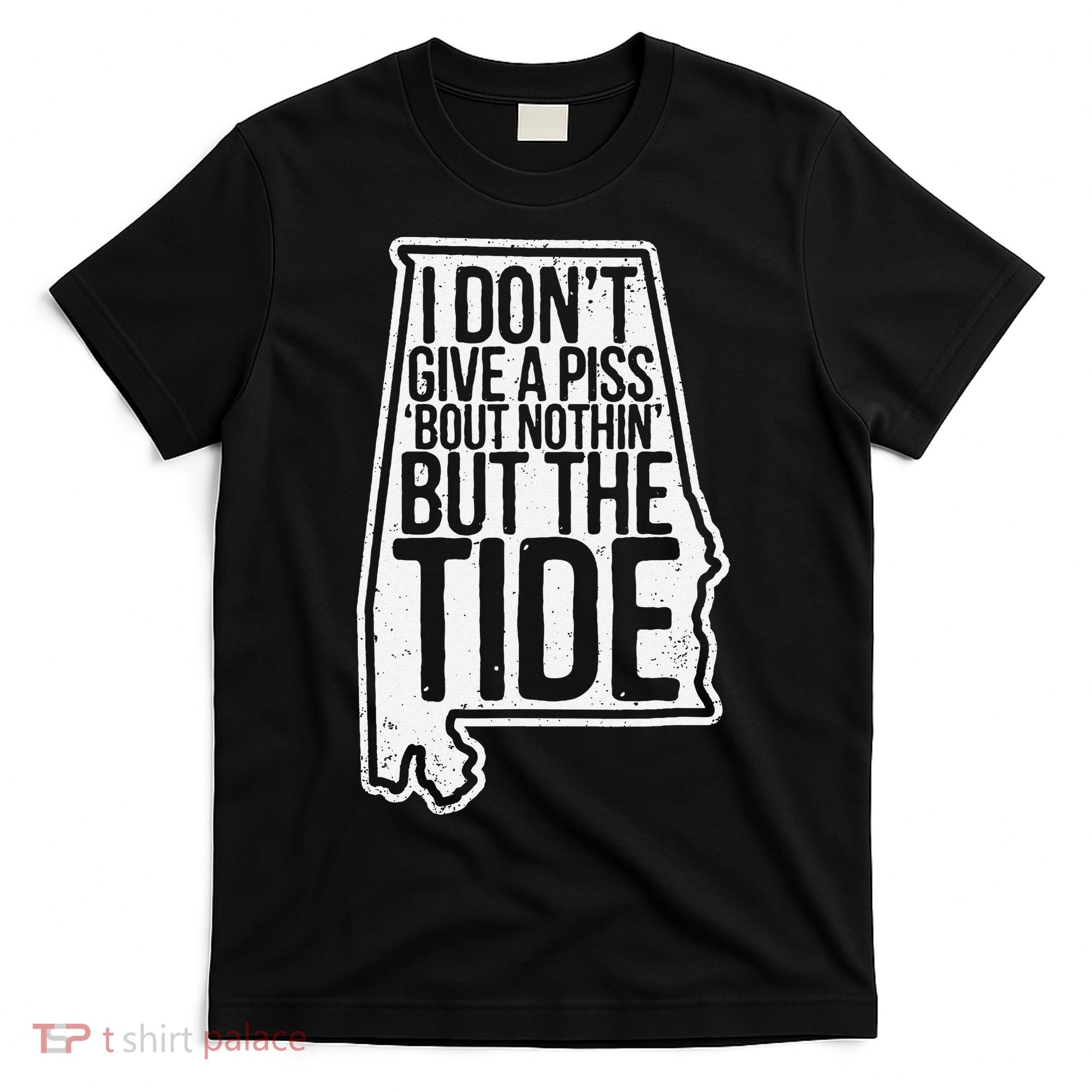 I Don’T Give A Piss About Nothing But The Tide Funny Label T-Shirt