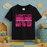 I Don't Get Enough Credit For The Things I Manage Not To Say Toddler T-Shirt thumb 3