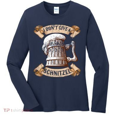I Don't Give A Schnitzel Oktoberfest Germany Women's Long Sleeve Shirt