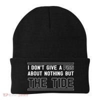 I DonT Give A Piss About Nothing But The Tide Quote Beanie thumb 0