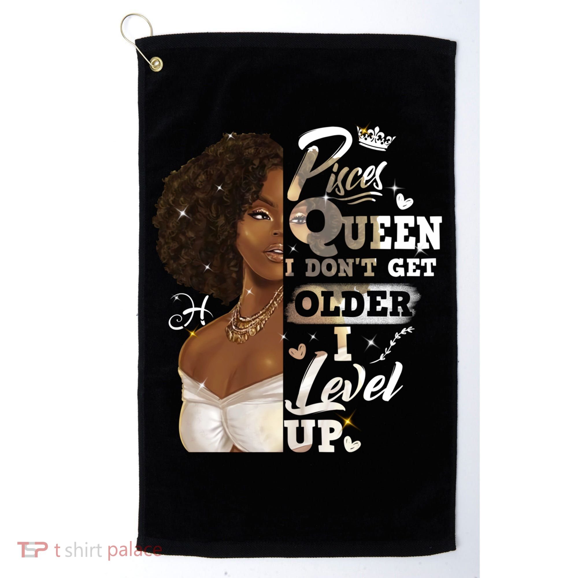 I Dont Get Older I Level Up African American Pisces Gift Golf Towel