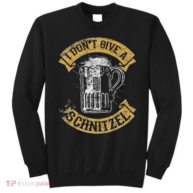 I DonT Give A Schnitzel For Oktoberfest Germany Sweatshirt