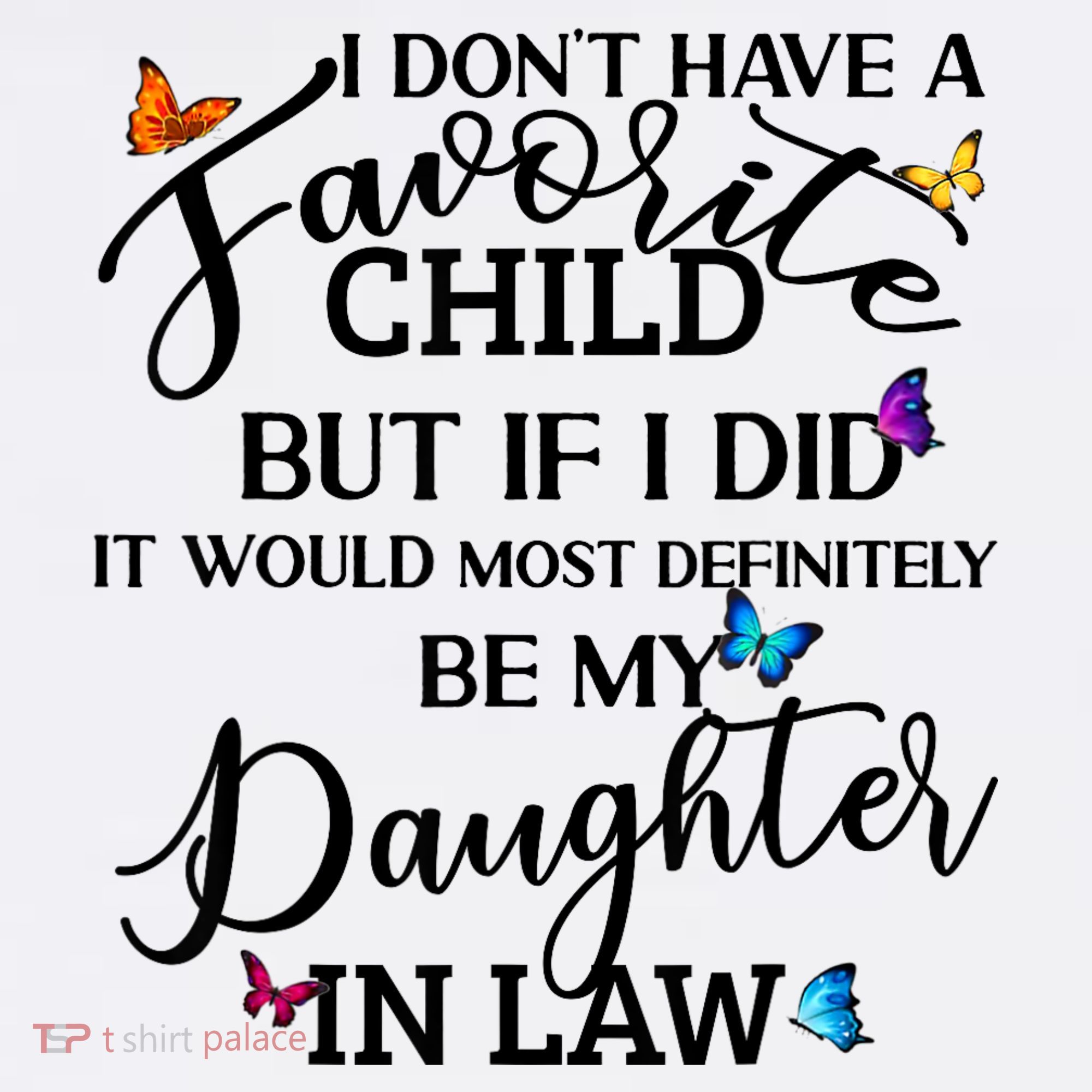 I Don't Have A Favorite Child But My Daughter In Law Women's Tank Top