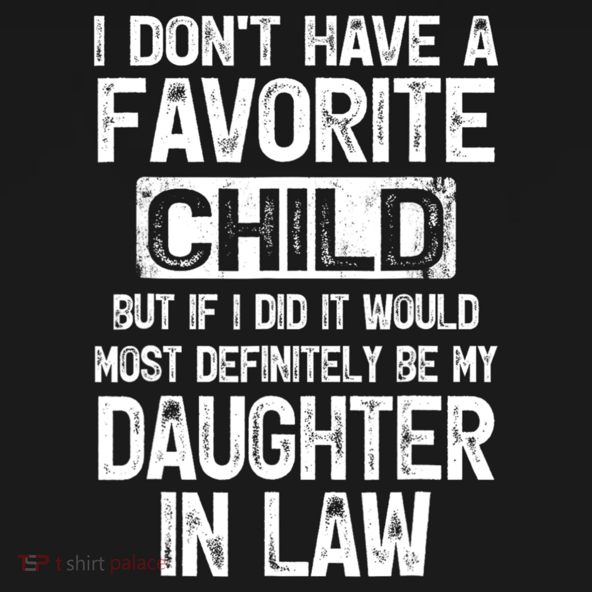 I Don't Have A Favorite Child But My Daughter In Law Women's Hoodie