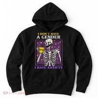 I DonT Have A Gender I Have Anxiety Non Binary Skeleton Hoodie thumb 0