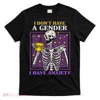I DonT Have A Gender I Have Anxiety Non Binary Skeleton T-Shirt thumb 0