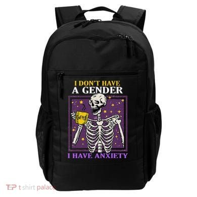 I DonT Have A Gender I Have Anxiety Non Binary Skeleton Backpack